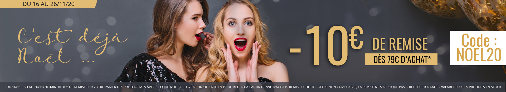 -10€ dès 79€ d'achats avec le code NOEL20 jusqu'au 26/11/20