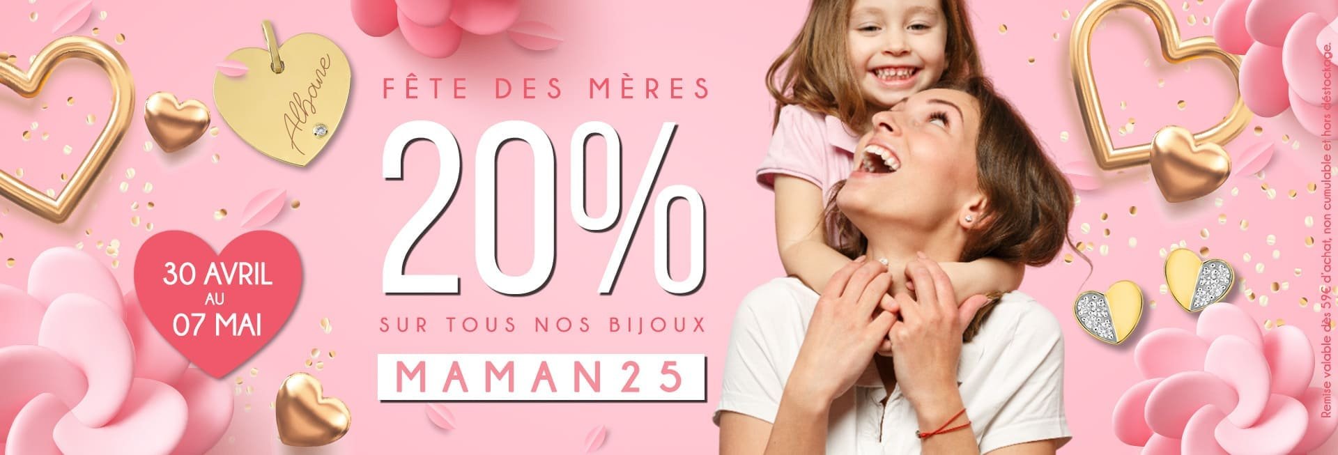 20% pour gater votre maman avec le code MAMAN25